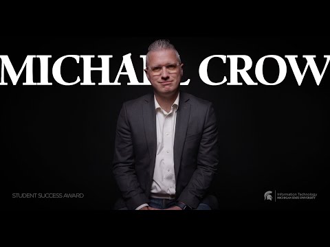 Michael Crow - Student Success Award