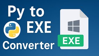Py to Exe Converter | Python to Exe Converter