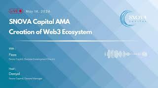 Navigating the Future of Web3 with SNOVA Capital | Live AMA | Snova Insights