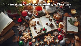 Relaxing JAZZ MUSIC for reading at CHRISTMAS (Compilation 1h)