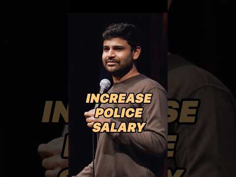 We should pay police a good salary for my own selfish reasons #standupcomedy #indianstandup
