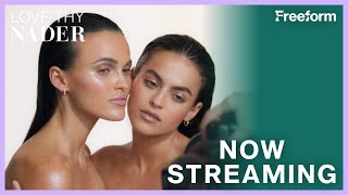 Love Thy Nader | Now Streaming | Freeform