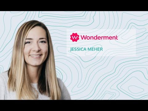 Understanding your customer with Wonderment’s Jessica Meher
