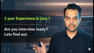 Core Java Interview Questions Every 2-Year Developer Must Know