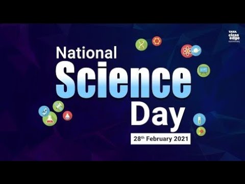 National Science Day 28th Feb.