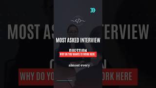 Why Do You Wants to Work Here | Interview Question #1