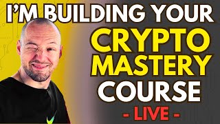 I'm Building a Crypto Course LIVE (Bitcoin $120K) #CryptoCourse