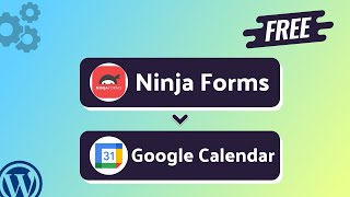(Free) Integrating Ninja Forms with Google Calendar | Step-by-Step Tutorial | Bit Integrations