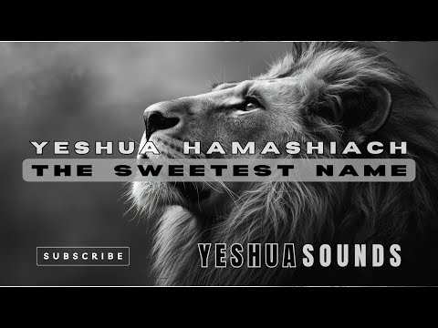 Yeshua HaMashiach (The Sweetest Name) - Yeshua Sounds Original