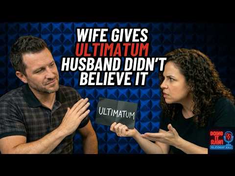 Wife Gives Husband an Ultimatum... and He Ignored It.