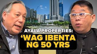 Sikreto Ng Ayala: Hindi Nila Binenta Ang Kanilang Properties For 50 yrs!
