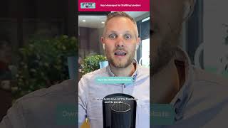 Key messages to the staffing leader. #staffing #staffingsolutions