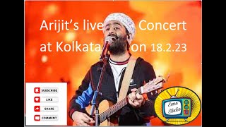 Arijit Singh and Rupam Islam Live performance in Concert at Kolkata Aquatic on 18/02/2023 Part-1