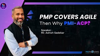 PMP Covers Agile - Then Why PMI-ACP? | Webinar | ProThoughts Solutions