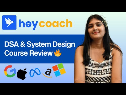 Is HeyCoach’s DSA & System Design course worth it? | HeyCoach Review