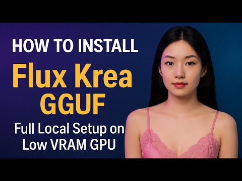 How to Install Flux Krea GGUF | Full Local Setup for Any Low VRAM GPU (ComfyUI + Demo)