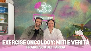 PDPODCAST LIVE – Exercise Oncology: Exercise as Therapy with Francesco Bettariga