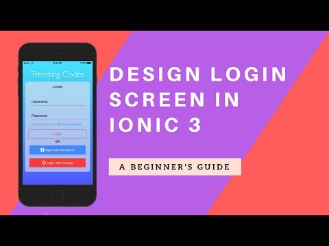 How to design login page in android and ios using IONIC 3 #7 its Easy