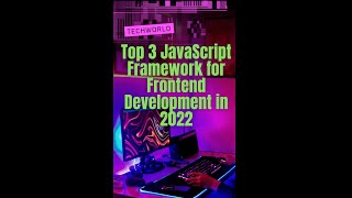 Best JavaScript Frameworks in 2022 for Frontend Web Development #shorts