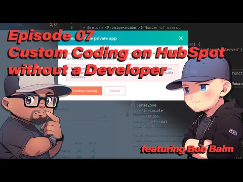 GPT With Me - Episode 07: Custom Coding on HubSpot without Using a Developer!