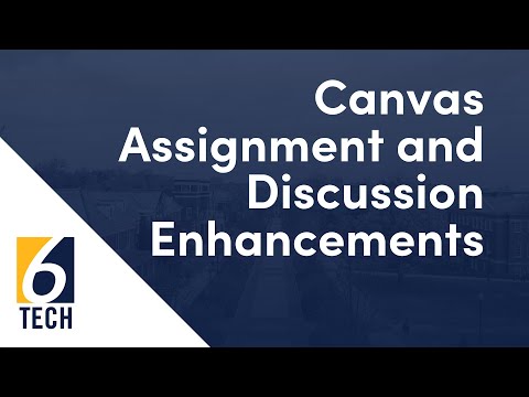 Canvas Assignment and Discussion Enhancements