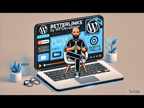 Trellis & Bedrock, Installing Better Links By WPDeveloper