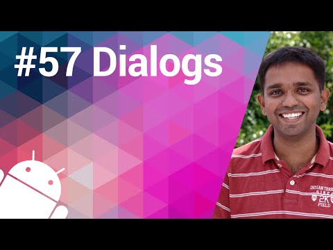 Android Tutorial 57 - Showing Dialogs