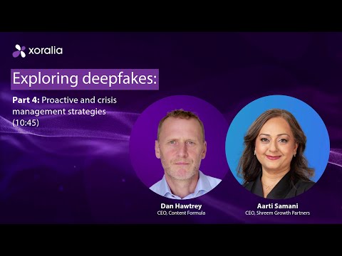 Exploring deepfakes: Part 4 - Proactive and crisis management strategies