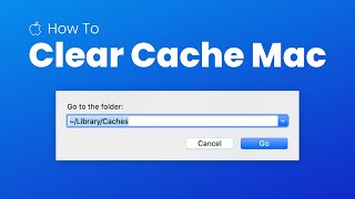 How To Clear Cache on Mac - 2025 Full Guide