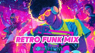 Retro Funk Mix 2025 🎶 Neon Disco & Funky House Grooves | Retro Funk Radio