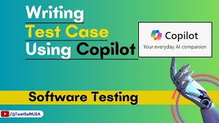 How to write Test Case using Copilot for Software Testing?