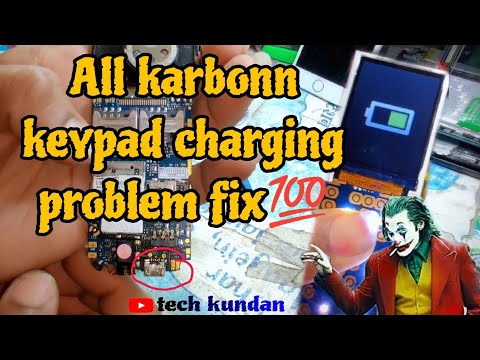 🔥All karbonn keypad charging problem fix💯 ।।💥Karbonn ku1i charging problem solution 👌। tech kundan।।