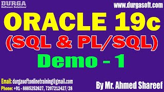 ORACLE 19c (SQL & PL/SQL) tutorials || Demo - 1 || by Mr. Ahmed Shareef On 30-06-2025 @8AM IST