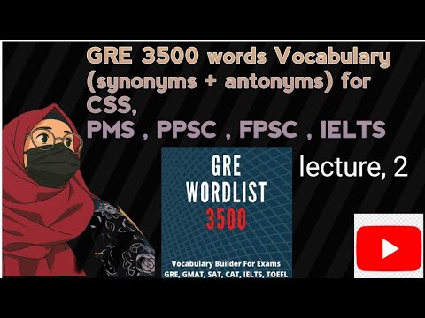  Lecture2: How to prepare CSS  vocabulary  lGRE 3500 words vocabulary for CSS PMS IELTS MDCAT ECAT l
