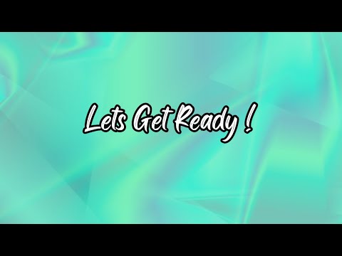 Lets Get Ready!!!