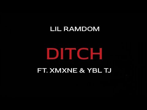 Ditch (Ft. XMXNE & YBL TJ) [Official Audio]