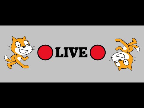 LIVE WITH VIEWERS! (Scratch/Gaming)