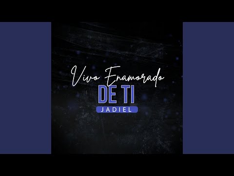Vivo Enamorado de Ti