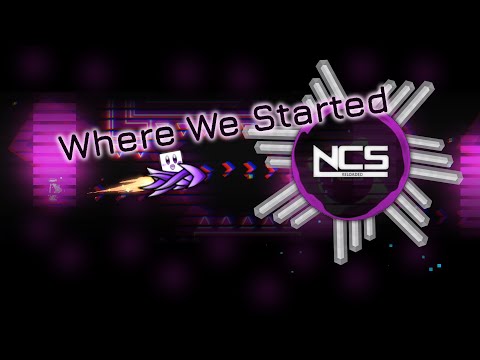"Where we started" by 724cj | NCS Geometry Dash 2.2