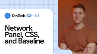 What’s new in DevTools 139-141