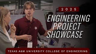 Engineering Project Showcase 2025 | Texas A&M Engineering