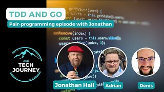 Practical Go Examples with TDD. Live Golang coding with Jonathan Hall