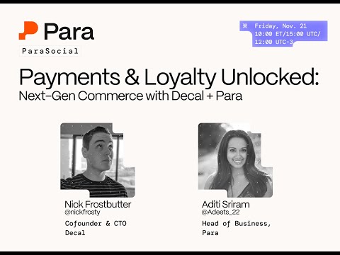 Payments & Loyalty Unlocked: Next-Gen Commerce with Decal + Para