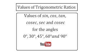 Values of Trigonometric Ratios
