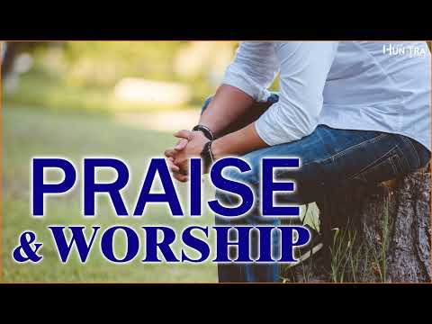 Reflection of Praise & Worship Songs 🙏 Collection - Non-Stop Playlist
