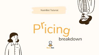 NutriBot Pricing Breakdown: Everything You Need to Know!