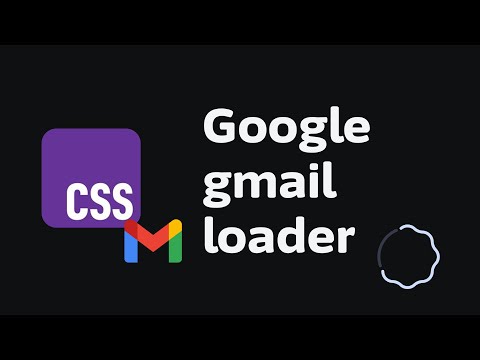 Google Gmail loader made using HTML and CSS