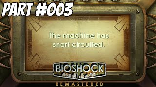 Bioshock [PART#003] - The first Hacking experience - im screwed