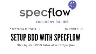 BDD With Specflow Tutorial 1 | How to setup Specflow in visual studio