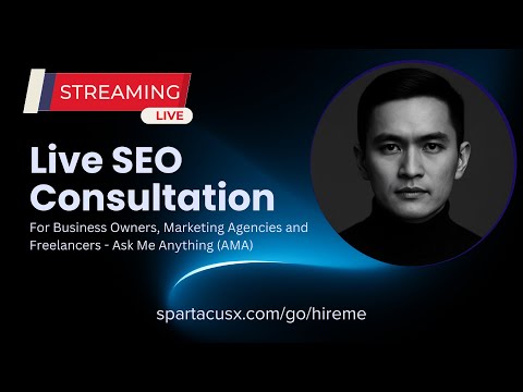 Live SEO Consultation: For Business Owners, Marketing Agencies and Freelancers - Ask Me Anything